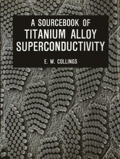 A Sourcebook of Titanium Alloy Superconductivity (eBook, PDF) Cover A Sourcebook of Titanium Alloy Superconductivity (eBook, PDF)
