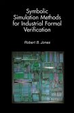 Symbolic Simulation Methods for Industrial Formal Verification (eBook, PDF)