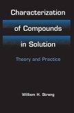 Characterization of Compounds in Solution (eBook, PDF) Characterization of Compounds in Solution (eBook, PDF)