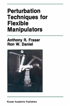 Perturbation Techniques for Flexible Manipulators (eBook, PDF) - Fraser, Anthony R.; Daniel, Ron W.