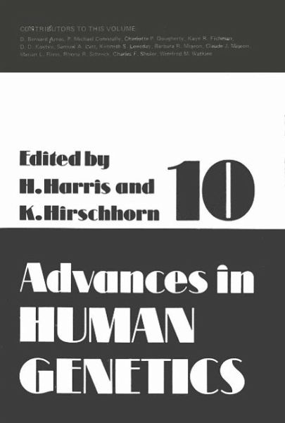 Advances in Human Genetics 10 (eBook, PDF) Advances in Human Genetics 10 (eBook, PDF)