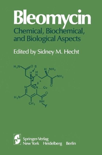 Bleomycin: Chemical, Biochemical, and Biological Aspects (eBook, PDF) Bleomycin: Chemical, Biochemical, and Biological Aspects (eBook, PDF)