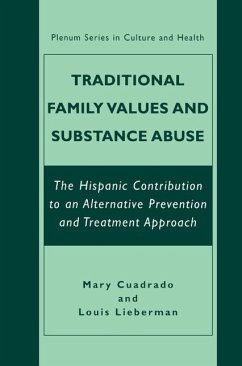 Traditional Family Values and Substance Abuse (eBook, PDF) - Cuadrado, Mary; Lieberman, Louis