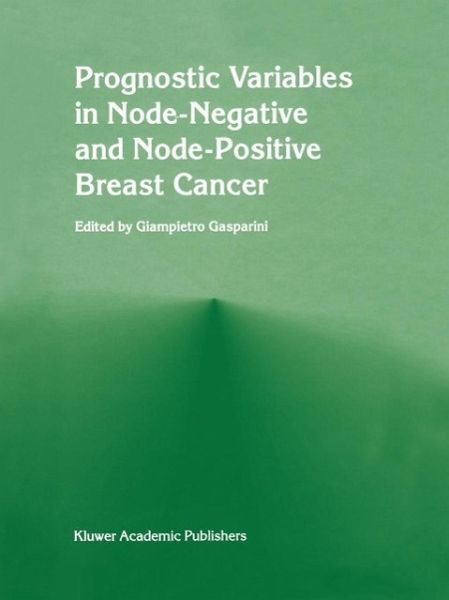 Prognostic variables in node-negative and node-positive breast cancer (eBook, PDF) Prognostic variables in node-negative and node-positive breast cancer (eBook, PDF)