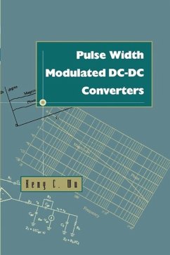 Pulse Width Modulated DC-DC Converters (eBook, PDF) - Keng Chih Wu