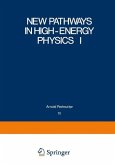 New Pathways in High-Energy Physics I (eBook, PDF)