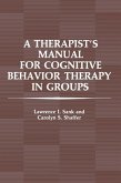 A Therapist's Manual for Cognitive Behavior Therapy in Groups (eBook, PDF)