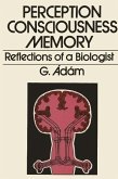 Perception, Consciousness, Memory (eBook, PDF)