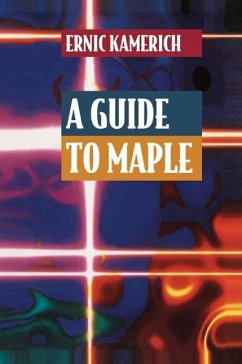 A Guide to Maple (eBook, PDF) - Kamerich, Ernic