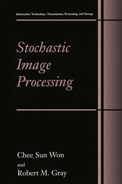 Stochastic Image Processing (eBook, PDF) - Chee Sun Won; Gray, Robert M.