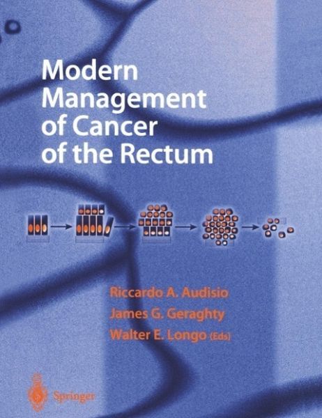 Modern Management of Cancer of the Rectum (eBook, PDF) Modern Management of Cancer of the Rectum (eBook, PDF)
