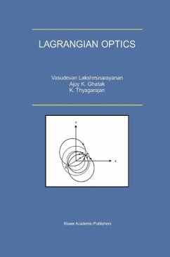 Lagrangian Optics (eBook, PDF) - Lakshminarayanan, V.; Ghatak, Ajoy; Thyagarajan, K.