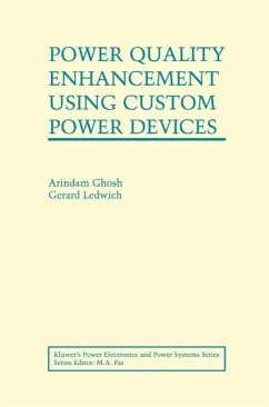 Power Quality Enhancement Using Custom Power Devices (eBook, PDF) - Ghosh, Arindam; Ledwich, Gerard