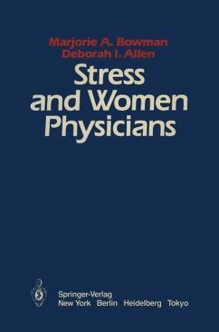 Stress and Women Physicians (eBook, PDF) - Bowman, M. A.; Allen, D. I.