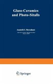 Glass-Ceramics and Photo-Sitalls (eBook, PDF)