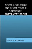 Almost Automorphic and Almost Periodic Functions in Abstract Spaces (eBook, PDF)