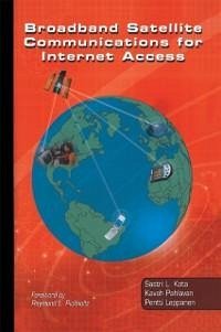 Broadband Satellite Communications for Internet Access (eBook, PDF) - Kota, Sastri L.; Pahlavan, Kaveh; Leppänen, Pentti A.