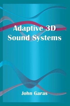 Adaptive 3D Sound Systems (eBook, PDF) - Garas, John