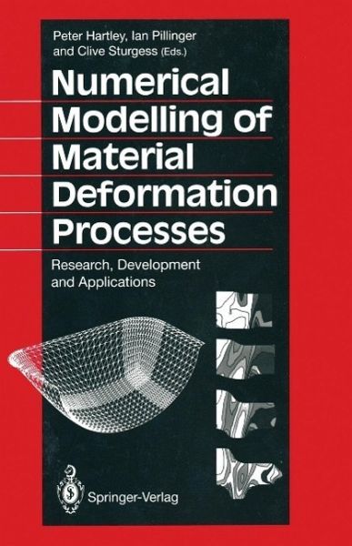 Numerical Modelling of Material Deformation Processes (eBook, PDF) Numerical Modelling of Material Deformation Processes (eBook, PDF)