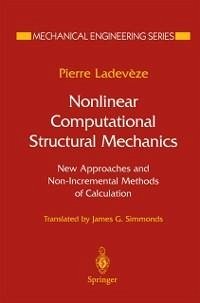 Nonlinear Computational Structural Mechanics (eBook, PDF) - Ladeveze, Pierre