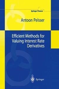 Efficient Methods for Valuing Interest Rate Derivatives (eBook, PDF) - Pelsser, Antoon
