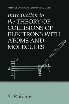 Introduction to the Theory of Collisions of Electrons with Atoms and Molecules (eBook, PDF) - Khare, S. P.