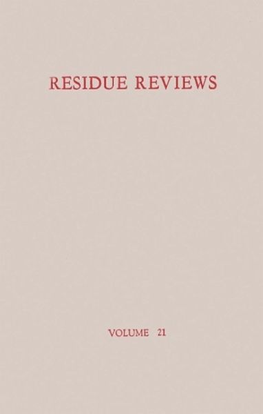 Residue Reviews / Rückstands-Berichte (eBook, PDF) Residue Reviews / Rückstands-Berichte (eBook, PDF)