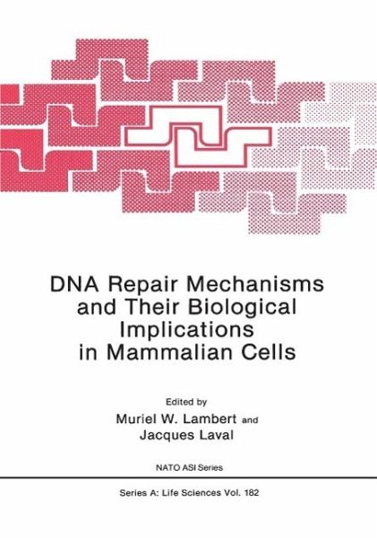 DNA Repair Mechanisms and Their Biological Implications in Mammalian Cells (eBook, PDF)