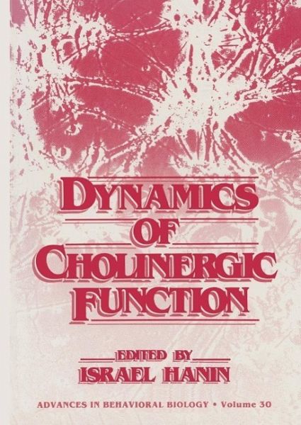 Dynamics of Cholinergic Function (eBook, PDF) Dynamics of Cholinergic Function (eBook, PDF)