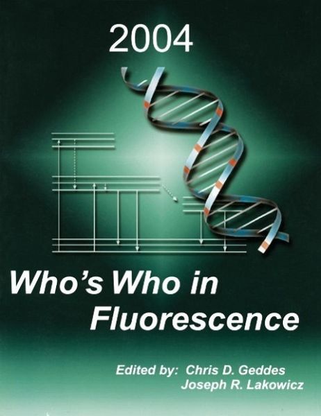 Who's Who in Fluorescence 2004 (eBook, PDF) Who's Who in Fluorescence 2004 (eBook, PDF)