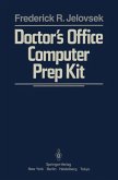 Doctor's Office Computer Prep Kit (eBook, PDF) Doctor's Office Computer Prep Kit (eBook, PDF)