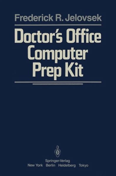 Doctor's Office Computer Prep Kit (eBook, PDF) Doctor's Office Computer Prep Kit (eBook, PDF)