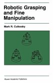 Robotic Grasping and Fine Manipulation (eBook, PDF)