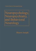 Neuropsychology, Neuropsychiatry, and Behavioral Neurology (eBook, PDF)