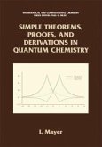 Simple Theorems, Proofs, and Derivations in Quantum Chemistry (eBook, PDF)