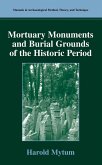 Mortuary Monuments and Burial Grounds of the Historic Period (eBook, PDF)