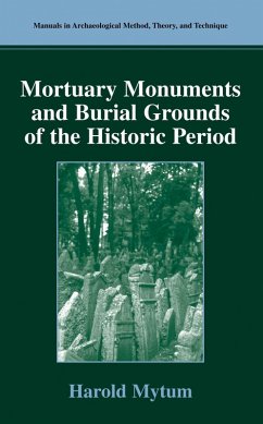 Mortuary Monuments and Burial Grounds of the Historic Period (eBook, PDF) - Mytum, Harold