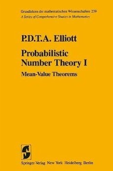 Probabilistic Number Theory I (eBook, PDF) - Elliott, P. D. T. A.