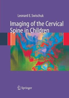 Imaging of the Cervical Spine in Children (eBook, PDF) - Swischuk, Leonard E.