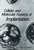 Cellular and Molecular Aspects of Implantation (eBook, PDF)