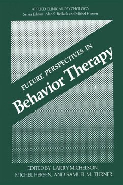 Future Perspectives in Behavior Therapy (eBook, PDF) - Michelson, Larry; Hersen, Michel; Turner, Samuel M.