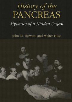 History of the Pancreas: Mysteries of a Hidden Organ (eBook, PDF) - Howard, John M.; Hess, Walter