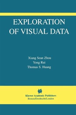 Exploration of Visual Data (eBook, PDF) - Xiang Zhou, Sean; Yong Rui; Huang, Thomas S.