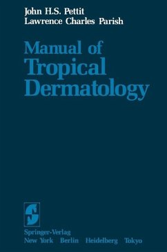 Manual of Tropical Dermatology (eBook, PDF) - Pettit, J. H. S.; Parish, L. C.