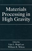 Materials Processing in High Gravity (eBook, PDF)