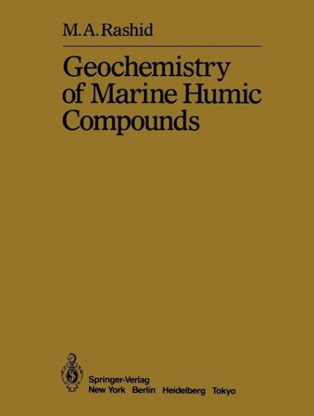 Geochemistry of Marine Humic Compounds (eBook, PDF) Geochemistry of Marine Humic Compounds (eBook, PDF)