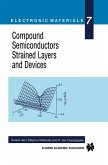 Compound Semiconductors Strained Layers and Devices (eBook, PDF)