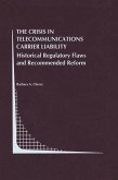 The Crisis in Telecommunications Carrier Liability (eBook, PDF)
