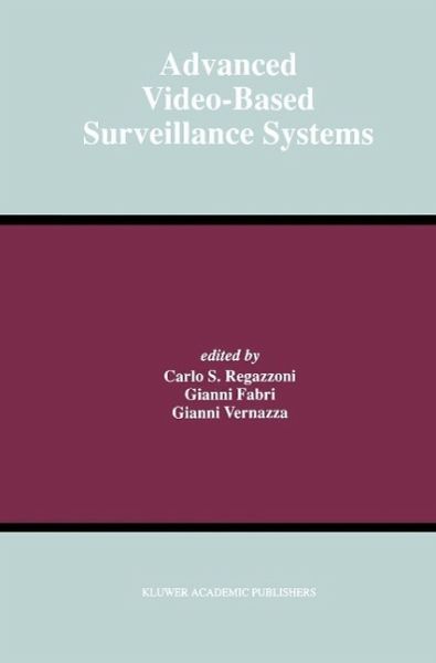 Advanced Video-Based Surveillance Systems (eBook, PDF) Advanced Video-Based Surveillance Systems (eBook, PDF)