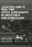 A Practical Guide to Real-Time Office Sonography in Obstetrics and Gynecology (eBook, PDF)